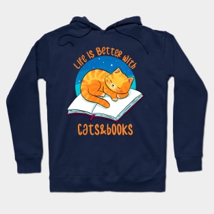 Life is better with cats and books Hoodie